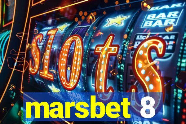 marsbet 8